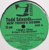 Todd Edwards - New Trend&rsquo;s Sound
