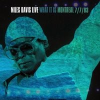 Miles Davis - Miles Davis Live: What it Is Montreal 7/7/83