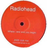 [unknown artist] - Where I End and You Begin (2005 Club Mix)