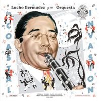 Lucho Berm&uacute;dez Y Su Orquesta - The Coastal Invasion: Cumbia, Porro, Gaita & Mapal&eacute; from Colombia's Caribbean Coast (1946-1961)