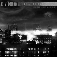 cv313 - live at elixir [corktown, detroit, mi] 05.29.22