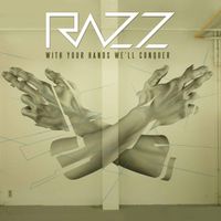 Razz (DE) - With Your Hands We'll Conquer