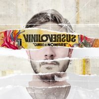 Viniloversus - Cambi&eacute; de Nombre