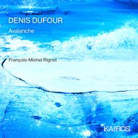 Fran&ccedil;ois Michel Rignol - Denis Dufour: Avalanche