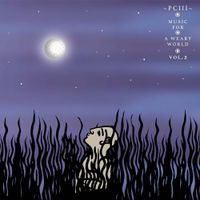 P C III - Music For A Weary World, Vol. 2