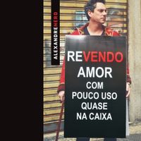 Alexandre Nero - Revendo Amor: Com pouco uso, quase na caixa
