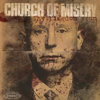 Church of Misery - Thy Kingdom Scum