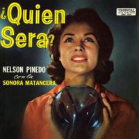 Nelson Pinedo & Sonora Matancera - &iquest;Quien Sera?
