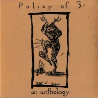 Policy Of 3 - Anthology