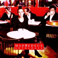 Madredeus - Antologia