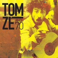 Tom Z&eacute; - Anos 70
