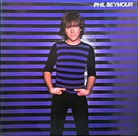 Phil Seymour - Phil Seymour