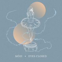 Mōzi - Eyes Closed