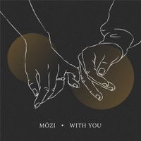 Mōzi - With You