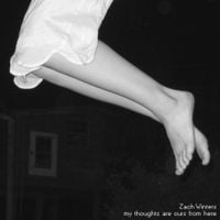 Zach Winters - My Thoughts Are Ours from Here