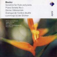 Ensemble Intercontemporain / BBC Singers / Pierre Boulez / Pierre-Laurent Aimard / Sophie Cherrier - Sonatine for Flute and Piano; Piano Sonata No. 1; D&eacute;rive ; M&eacute;moriale ; Dialogue de l'ombre double ; Cummings ist der Dichter