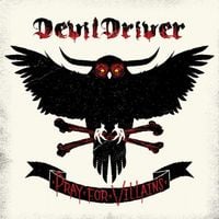 DevilDriver - Pray for Villains