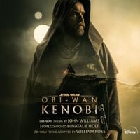 John Williams, Natalie Holt & William Ross - Obi-Wan Kenobi
