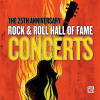 Various Artists - The 25th anniversary rock & roll hall of fame concerts