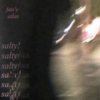atlas - salty!