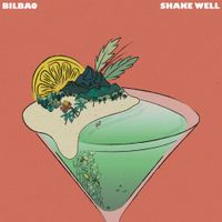 BILBAO - Shake Well
