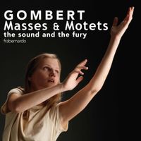 The Sound And The Fury - Masses & Motets