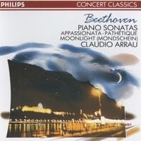 Claudio Arrau - Piano Sonatas: Appassionata; Path&eacute;tique; Moonlight (Mondschein)