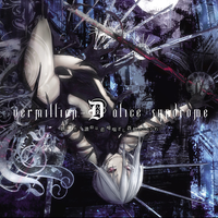 Vermilion-D Alice Syndrome - 妍麗たる讃仰は悲啼喘ぎし蒼焔に炙られ