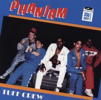 Tuff Crew - Phanjam
