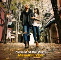 遠藤 正明 [Masaaki Endoh] - Present of the Voice