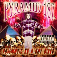 FULLMATIC & KAY DIEGO - PYRAMID 187