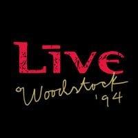 Live - Woodstock &lsquo;94
