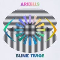 Arkells - Blink Twice