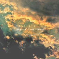Last Winter - The Heart & the Broken Compass