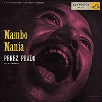 P&eacute;rez Prado - Mambo Mania