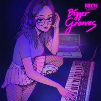 Neon Vectors - Bigger Grooves