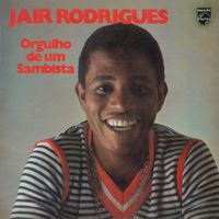 Jair Rodrigues - Orgulho de um Sambista