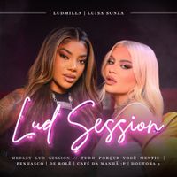 LUDMILLA - Medley Lud Session - Tudo porque voc&ecirc; mentiu / penhasco / De rol&ecirc; / CAF&Eacute; DA MANH&Atilde; ;P / Doutora 3