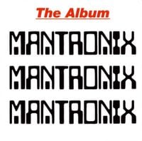 Mantronix - The Album