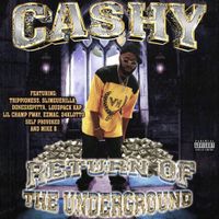 Cashy Kesh Dolla - Return Of The Underground
