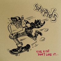 The Stupids - The Kids Don't Like it