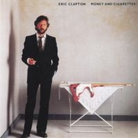 Eric Clapton - Money and Cigarettes