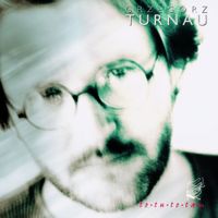 Grzegorz Turnau - To tu, to tam