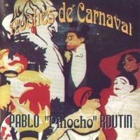 Pablo Routin - Noches de carnaval