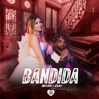 Melody & ZAAC - Bandida
