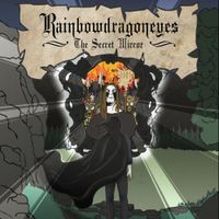 Rainbowdragoneyes - The Secret Mirror