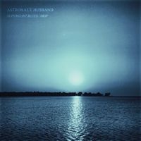 Astronaut Husband - Supergiant Blues / Drip
