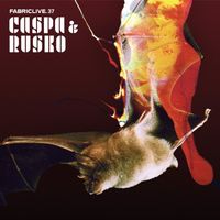 Caspa & Rusko - FabricLive 37