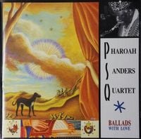 Pharoah Sanders - Ballads With Love