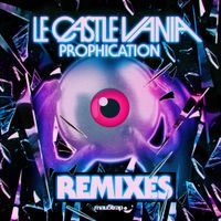 Le Castle Vania - Prophication (Remixes)